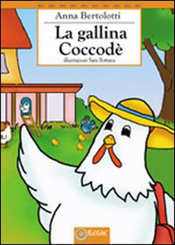 La gallina Coccodè - Librerie.coop La gallina Coccodè - Librerie.coop