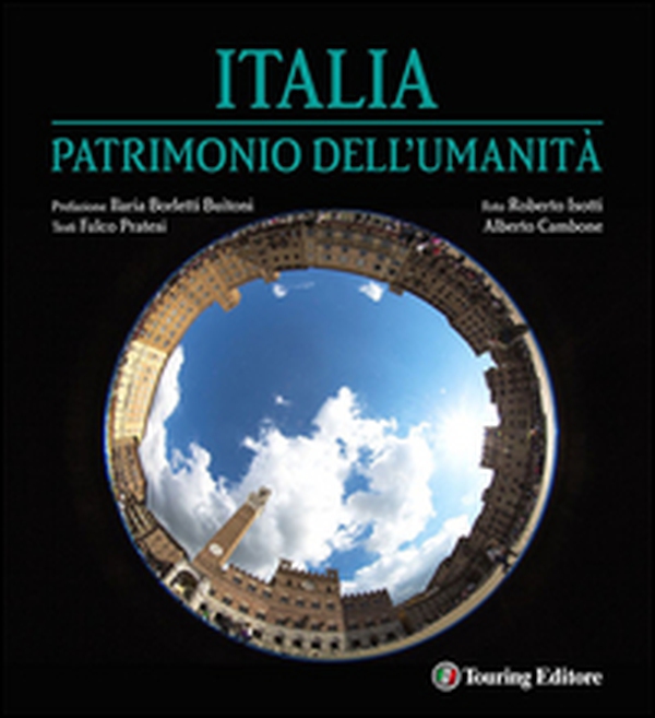 Italia patrimonio dell'umanità - Librerie.coop Italia patrimonio dell'umanità - Librerie.coop