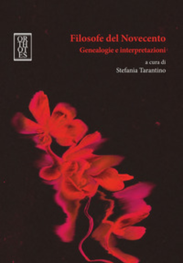 Filosofe del Novecento. Genealogie e interpretazioni - Librerie.coop
