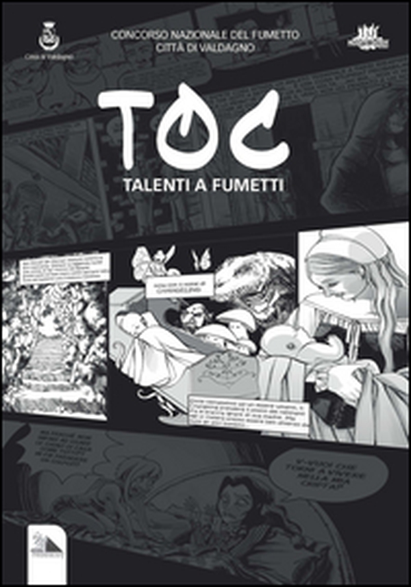Toc. Talenti a fumetti, talent of comics - Librerie.coop Toc. Talenti a fumetti, talent of comics - Librerie.coop