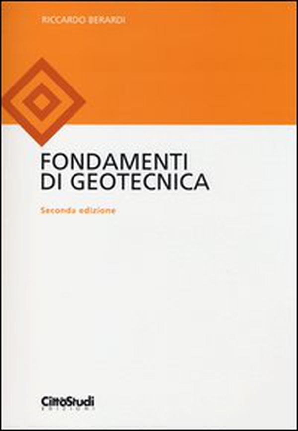 Fondamenti di geotecnica - Librerie.coop Fondamenti di geotecnica - Librerie.coop
