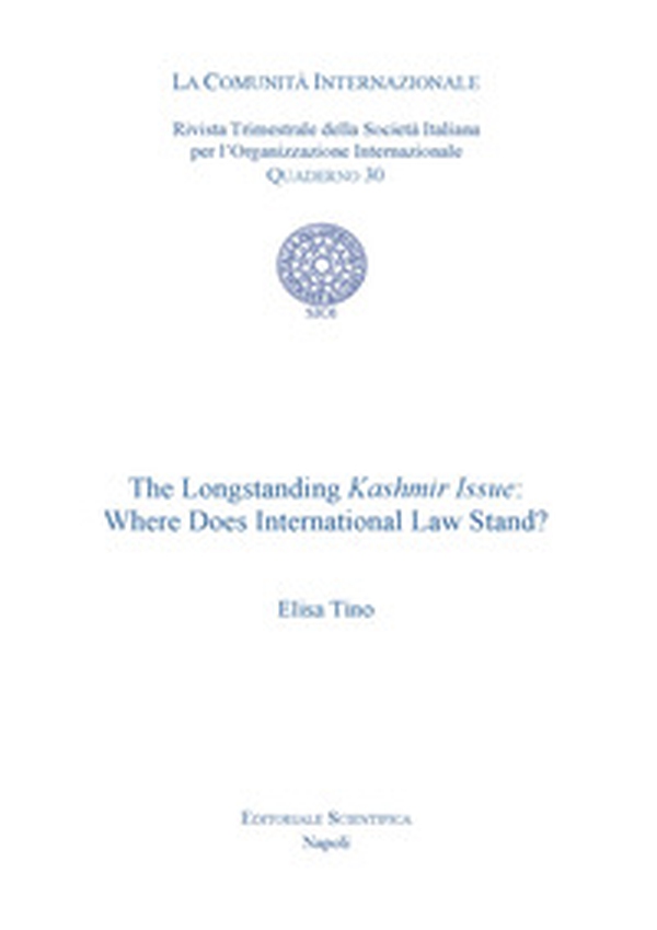 The Longstanding Kashmir Issue: Where Does International Law Stand? - Librerie.coop The Longstanding Kashmir Issue: Where Does International Law Stand? - Librerie.coop