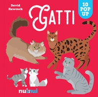 Gatti. Sorprendenti pop up - Librerie.coop