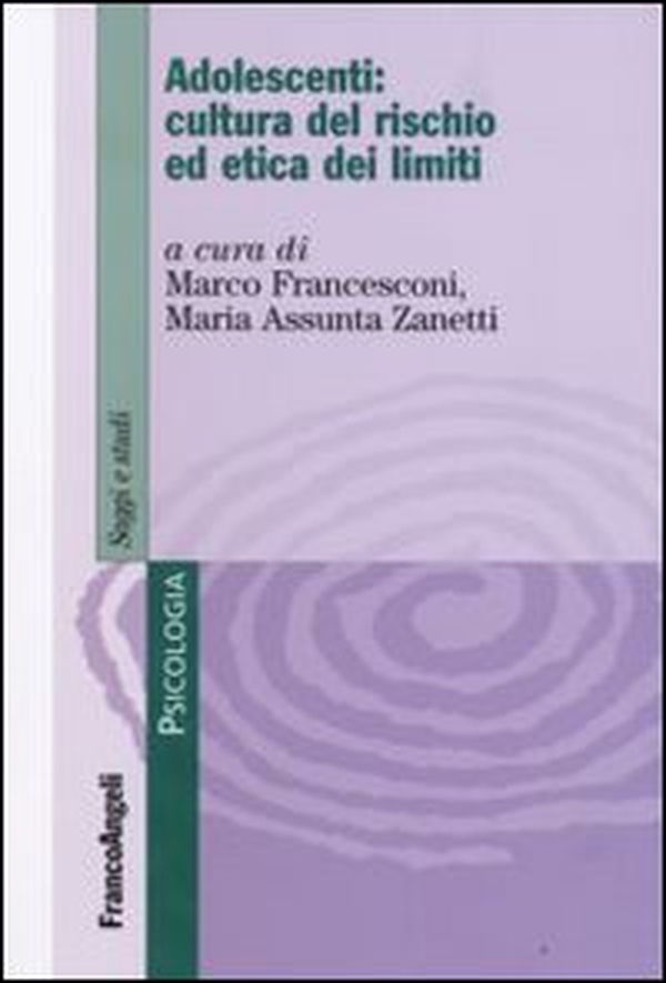 Adolescenti: cultura del rischio ed etica dei limiti - Librerie.coop Adolescenti: cultura del rischio ed etica dei limiti - Librerie.coop