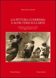 La pittura guerriera e altri versi sull'arte - Librerie.coop