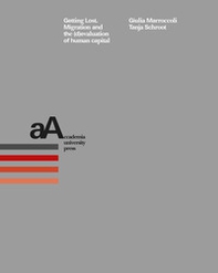 Getting lost. Migration and the (d)evaluation of human capital - Librerie.coop