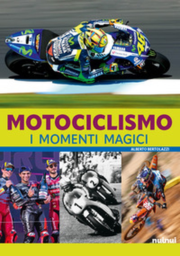 Motociclismo. I momenti magici - Librerie.coop Motociclismo. I momenti magici - Librerie.coop