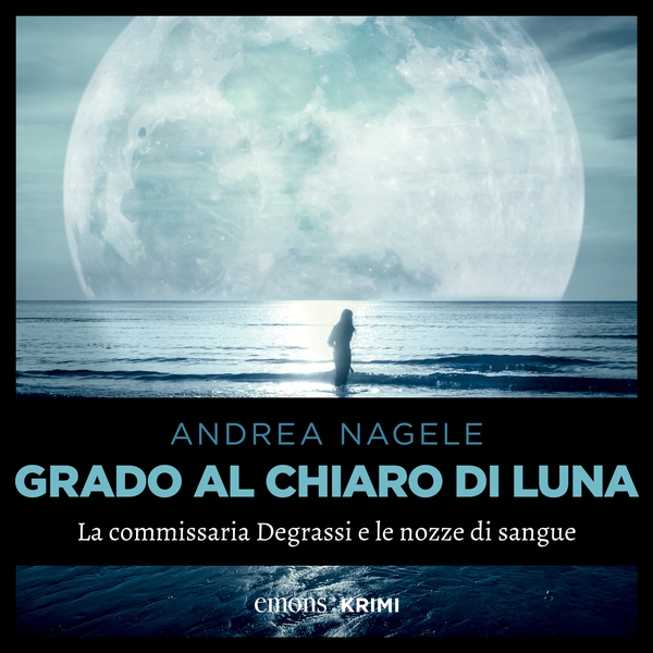 Grado al chiaro di luna - Librerie.coop Grado al chiaro di luna - Librerie.coop