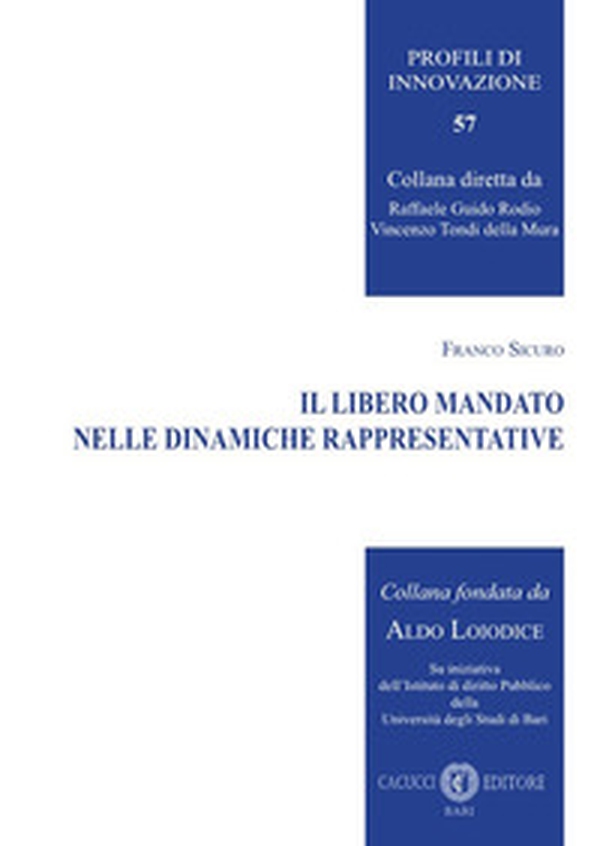 Il libero mandato nelle dinamiche rappresentative - Librerie.coop Il libero mandato nelle dinamiche rappresentative - Librerie.coop