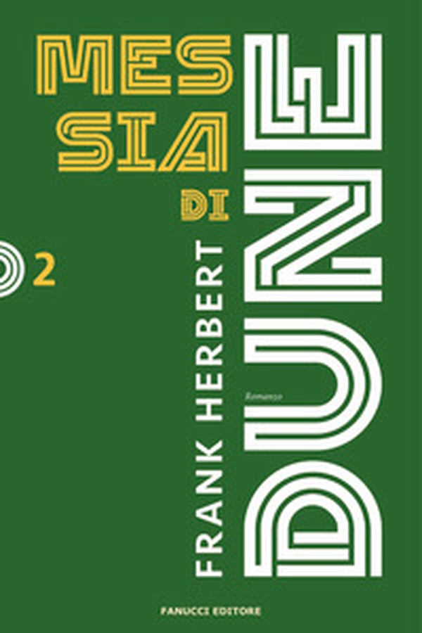 Messia di Dune. Il ciclo di Dune - Vol. 2 - Librerie.coop