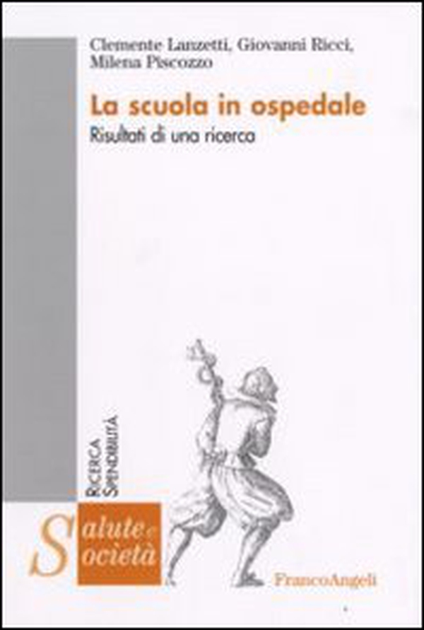La scuola in ospedale. Risultati di una ricerca - Librerie.coop La scuola in ospedale. Risultati di una ricerca - Librerie.coop