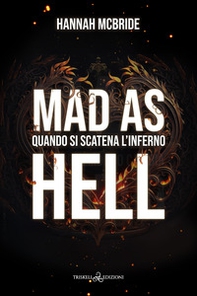 Mad as hell. Quando si scatena l'inferno - Librerie.coop