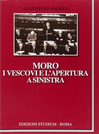 Moro, i vescovi e l'apertura a Sinistra - Librerie.coop