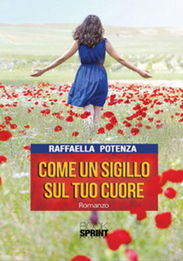 Come un sigillo sul tuo cuore - Librerie.coop
