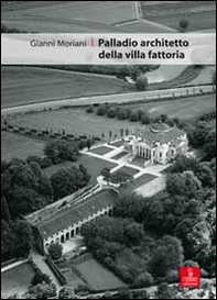 Palladio architetto dela villa fattoria - Librerie.coop
