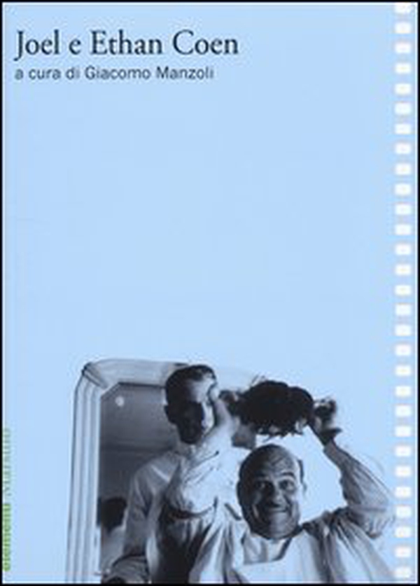 Joel e Ethan Coen - Librerie.coop Joel e Ethan Coen - Librerie.coop