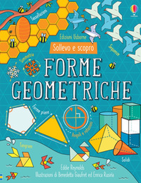 Forme geometriche. Sollevo e scopro - Librerie.coop Forme geometriche. Sollevo e scopro - Librerie.coop