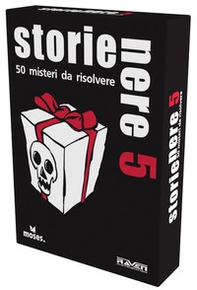 Storie nere. 50 misteri da risolvere - Vol. 5 - Librerie.coop Storie nere. 50 misteri da risolvere - Vol. 5 - Librerie.coop