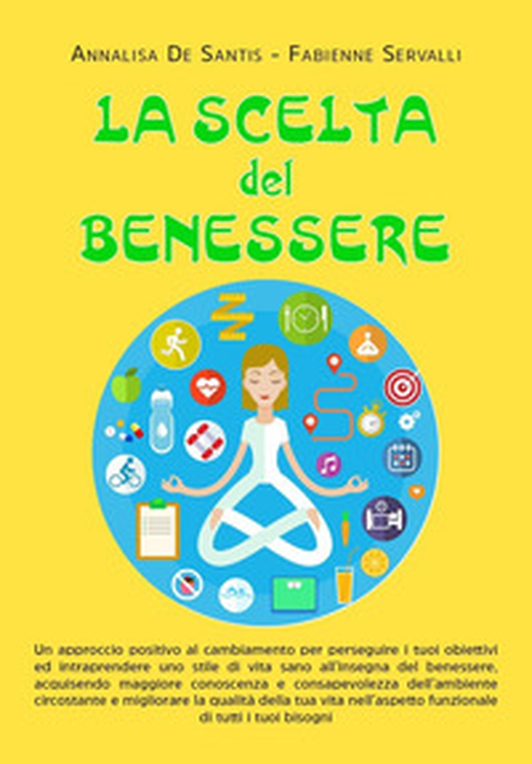 La scelta del benessere - Librerie.coop La scelta del benessere - Librerie.coop
