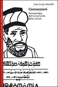 Connessioni. Antropologia dell'universalità delle culture - Librerie.coop Connessioni. Antropologia dell'universalità delle culture - Librerie.coop