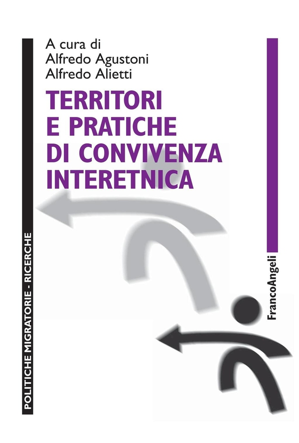 Territori e pratiche di convivenza interetnica - Librerie.coop Territori e pratiche di convivenza interetnica - Librerie.coop
