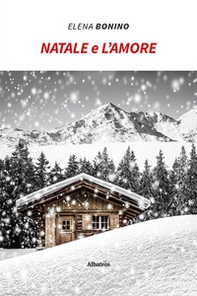 Natale e l'amore - Librerie.coop Natale e l'amore - Librerie.coop