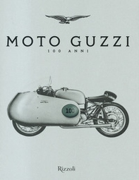 Moto Guzzi 100 anni - Librerie.coop