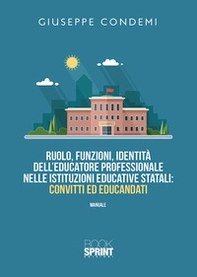 Ruolo, funzioni, identità dell'educatore professionale nelle istituzioni educative statali: convitti ed educandati - Librerie.coop