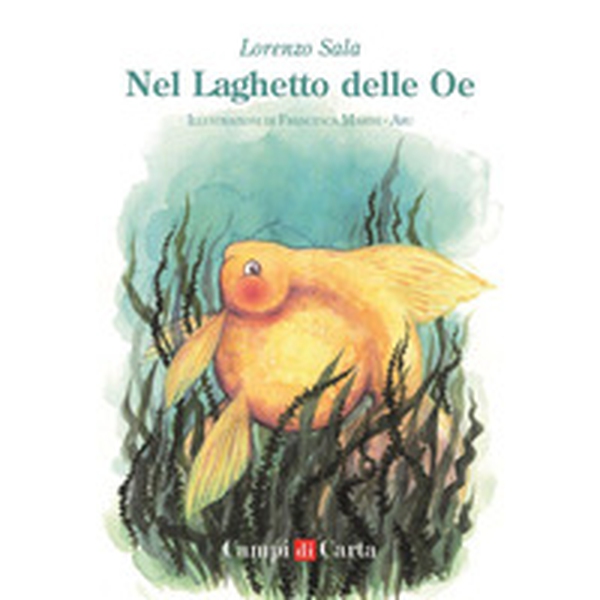 Nel laghetto delle Oe - Librerie.coop Nel laghetto delle Oe - Librerie.coop
