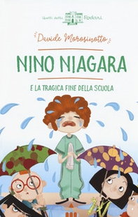 Nino Niagara e la tragica fine della scuola - Librerie.coop