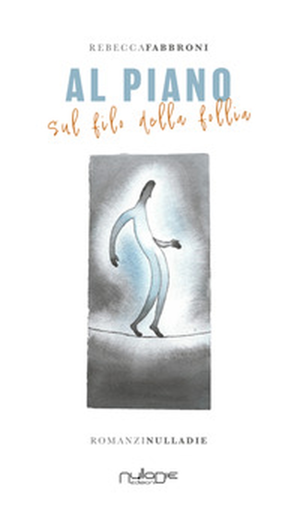 Al piano. Sul filo della follia - Librerie.coop Al piano. Sul filo della follia - Librerie.coop