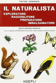 Il naturalista esploratore, raccoglitore, preparatore, imbalsamatore - Librerie.coop Il naturalista esploratore, raccoglitore, preparatore, imbalsamatore - Librerie.coop