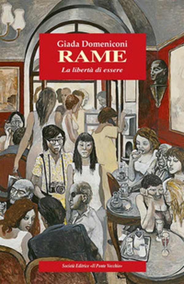 Rame. La libertà di essere - Librerie.coop Rame. La libertà di essere - Librerie.coop