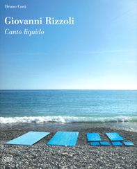 Giovanni Rizzoli. Canto liquido - Librerie.coop