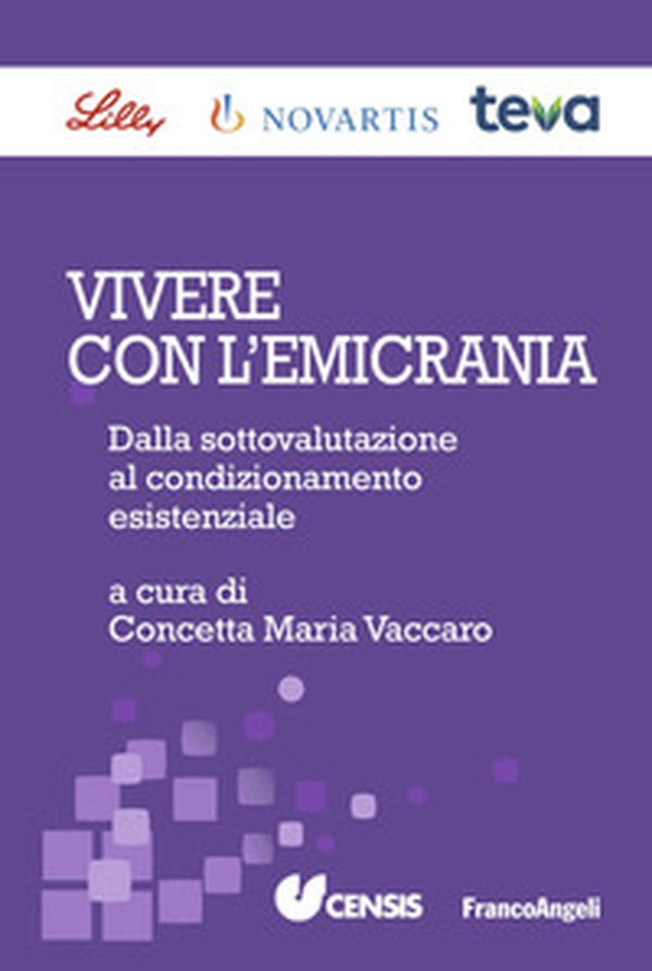 Vivere con l'emicrania. Dalla sottovalutazione al condizionamento esistenziale - Librerie.coop Vivere con l'emicrania. Dalla sottovalutazione al condizionamento esistenziale - Librerie.coop