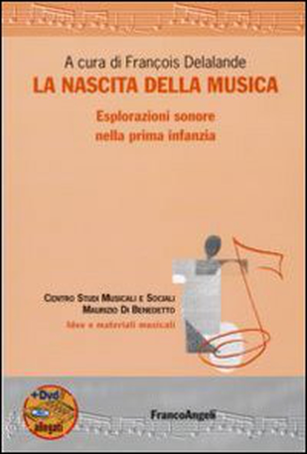 La nascita della musica. Esplorazioni sonore nella prima infanzia - Librerie.coop La nascita della musica. Esplorazioni sonore nella prima infanzia - Librerie.coop