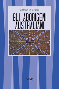 Gli aborigeni australiani - Librerie.coop