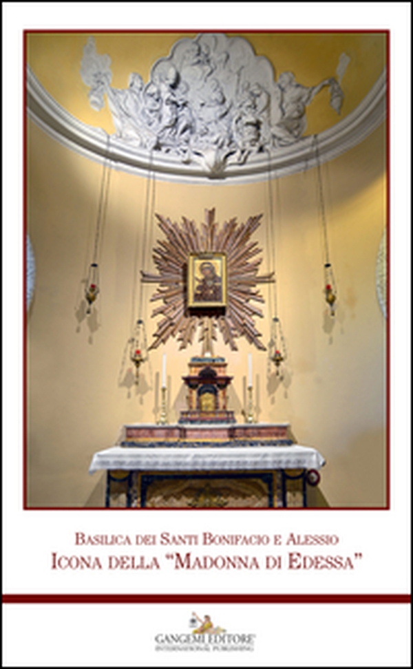 Basilica dei Santi Bonifacio e Alessio. Icona della «Madonna di Edessa» - Librerie.coop Basilica dei Santi Bonifacio e Alessio. Icona della «Madonna di Edessa» - Librerie.coop