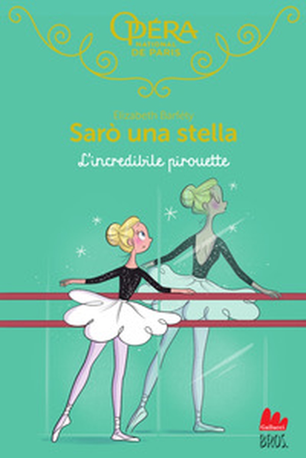 L'incredibile pirouette. Sarò una stella - Vol. 17 - Librerie.coop L'incredibile pirouette. Sarò una stella - Vol. 17 - Librerie.coop