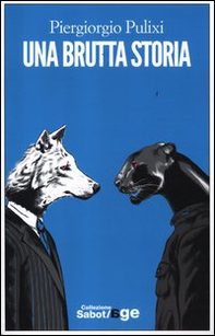 Una brutta storia - Librerie.coop Una brutta storia - Librerie.coop
