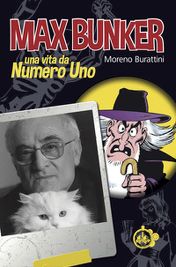 Max Bunker. Una vita da numero uno - Librerie.coop Max Bunker. Una vita da numero uno - Librerie.coop