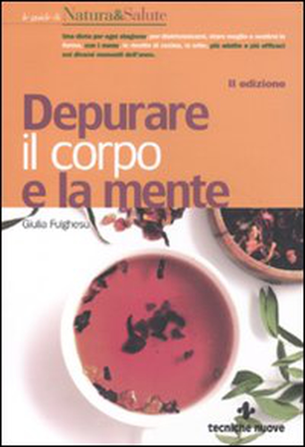 Depurare il corpo e la mente - Librerie.coop Depurare il corpo e la mente - Librerie.coop