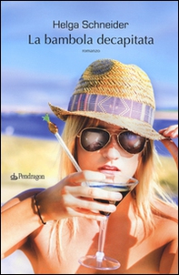 La bambola decapitata - Librerie.coop La bambola decapitata - Librerie.coop