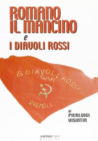 Romano il Mancino e i Diavoli Rossi - Librerie.coop Romano il Mancino e i Diavoli Rossi - Librerie.coop