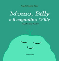 Momo, Billy e il cagnolino Willy - Librerie.coop