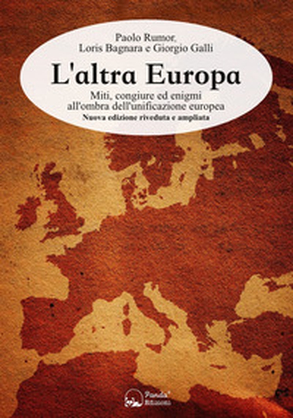 L'altra Europa. Miti, congiure ed enigmi all'ombra dell'unificazione europea - Librerie.coop L'altra Europa. Miti, congiure ed enigmi all'ombra dell'unificazione europea - Librerie.coop