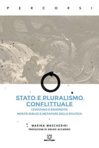 Stato e pluralismo conflittuale. Leviatano e Behemoth: mostri biblici e metafore della politica - Librerie.coop