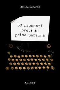 50 racconti brevi in prima persona - Librerie.coop