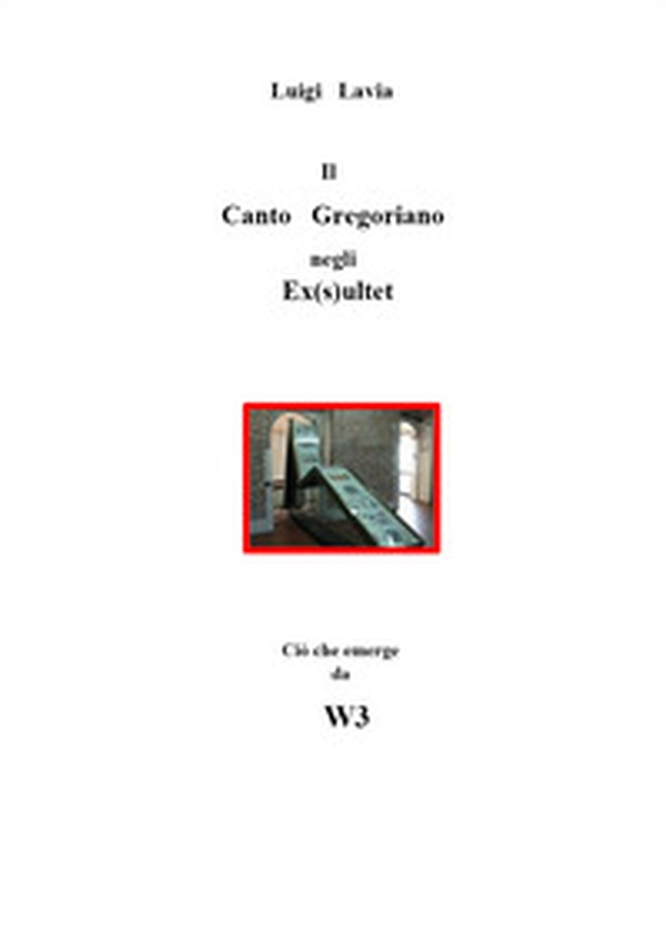 Il canto gregoriano negli Ex(s)ultet - Librerie.coop Il canto gregoriano negli Ex(s)ultet - Librerie.coop
