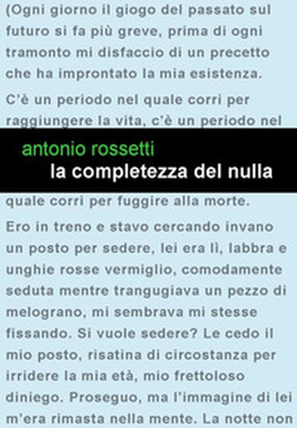 La completezza del nulla. L'uomo nuovo - Librerie.coop